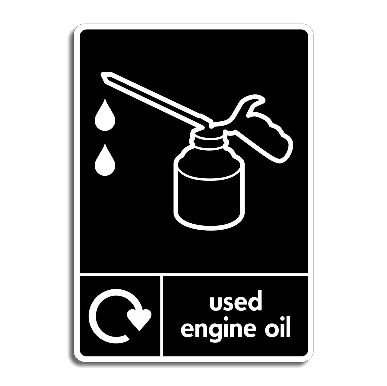 Used Engine Oil Recycling Sign