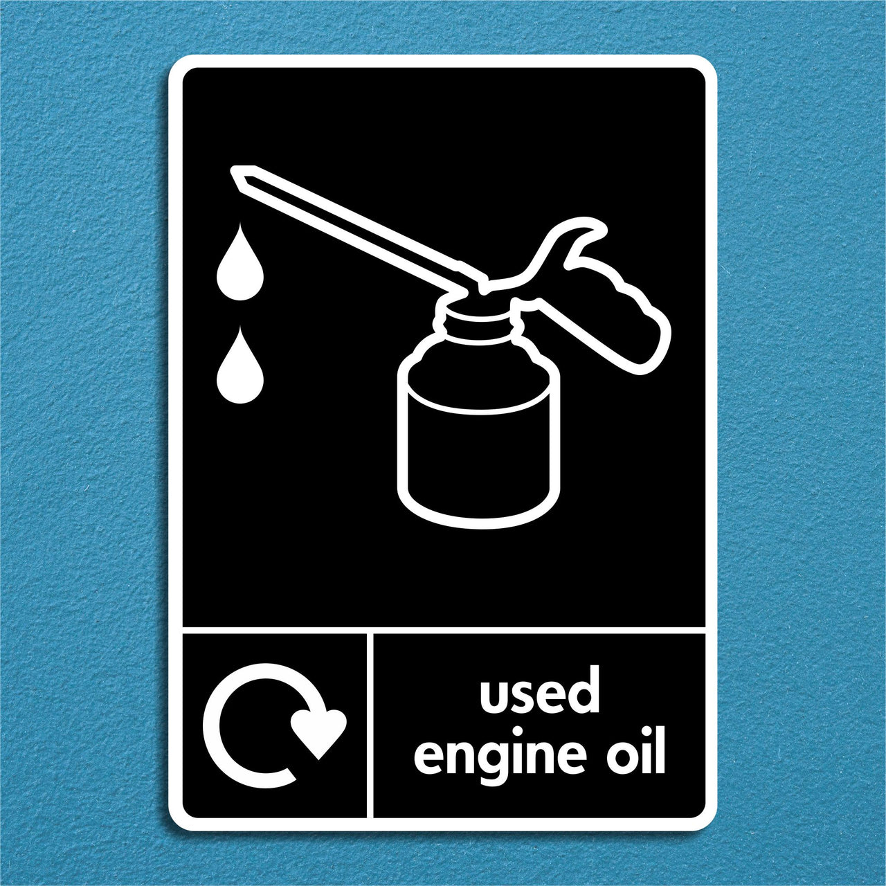 Used Engine Oil Recycling Sign