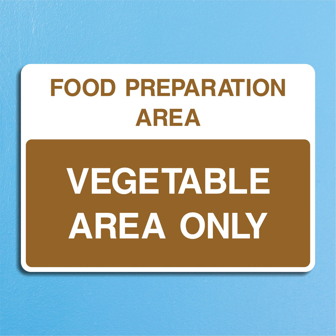 Food Preparation Area Vegetable Area Only Sign