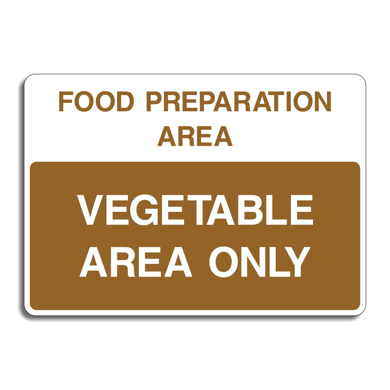Food Preparation Area Vegetable Area Only Sign
