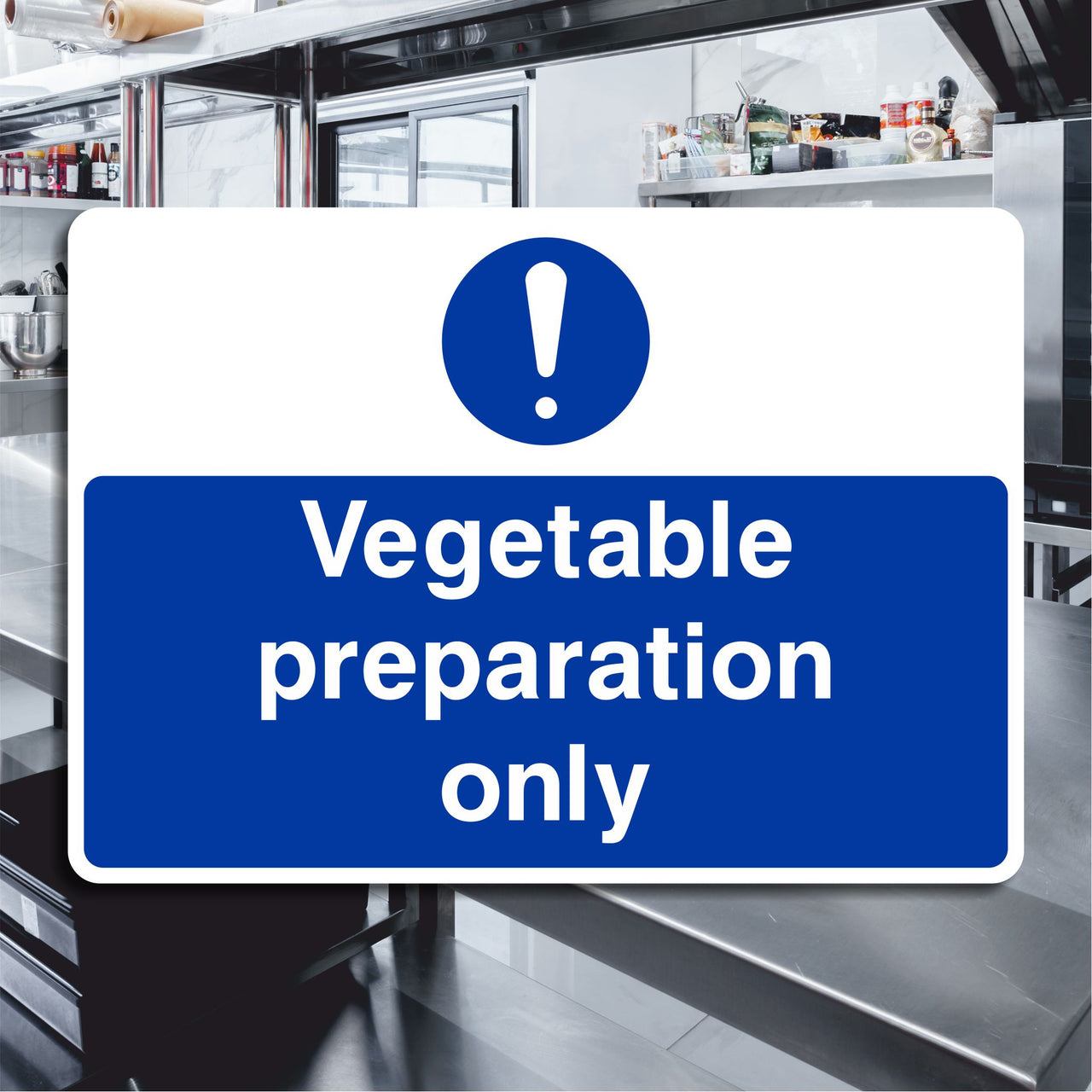 Vegetable Preparation Only Sign