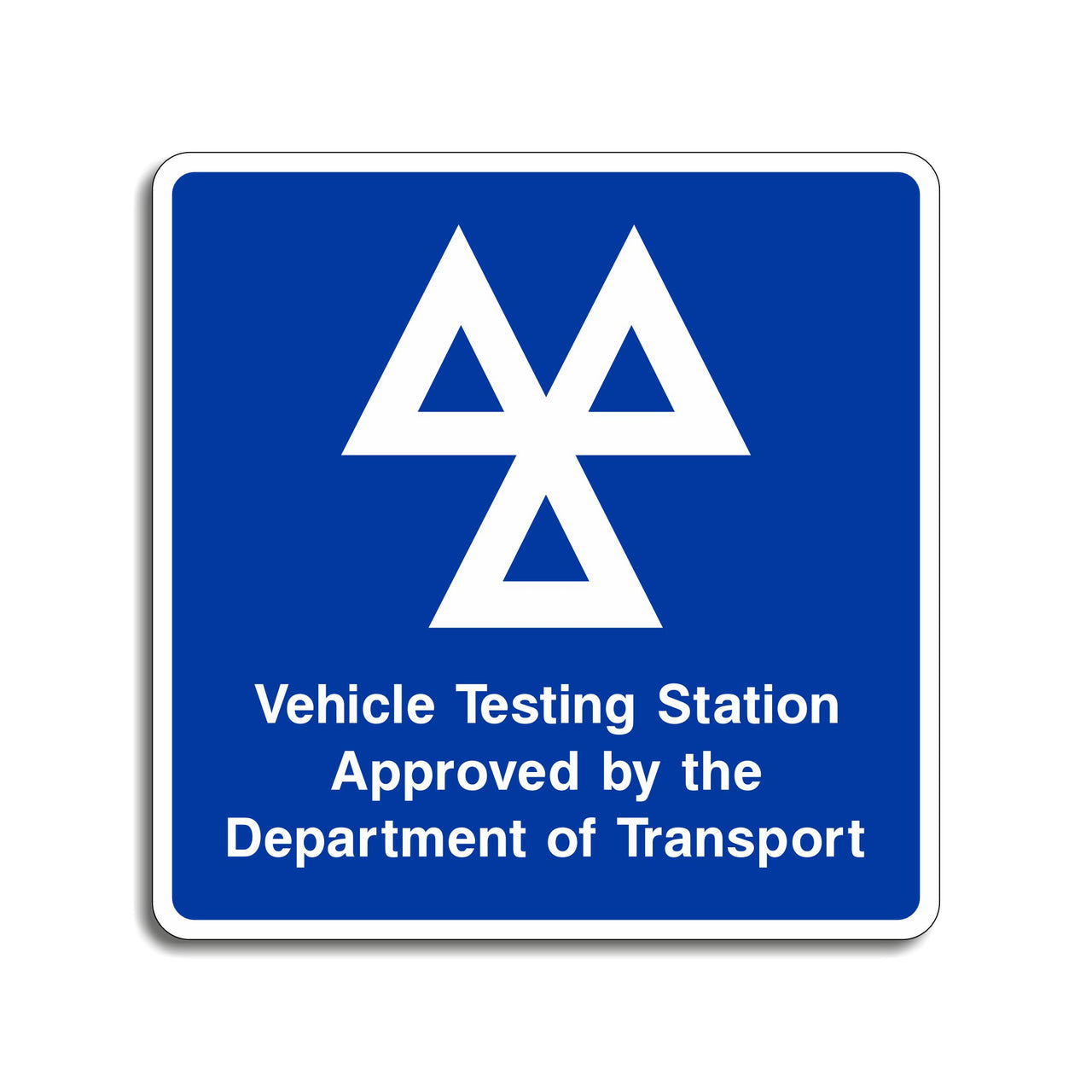 Vehicle Testing Station Approved by the Department of Transport Sign