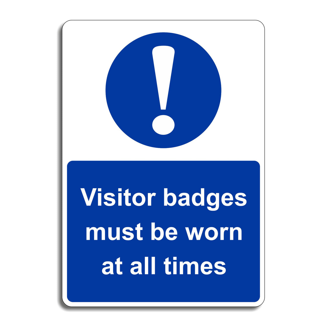 Visitor Badges Must Be Worn At All Times Sign