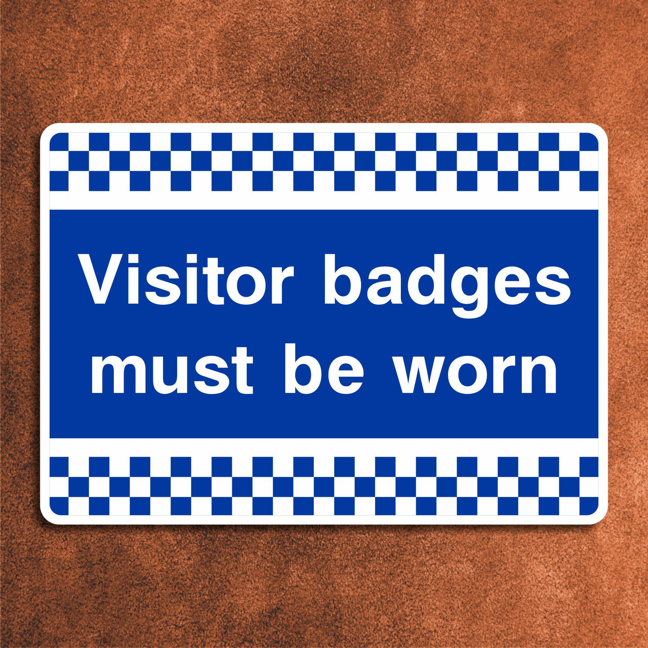 Visitor Badges Must Be Worn Sign