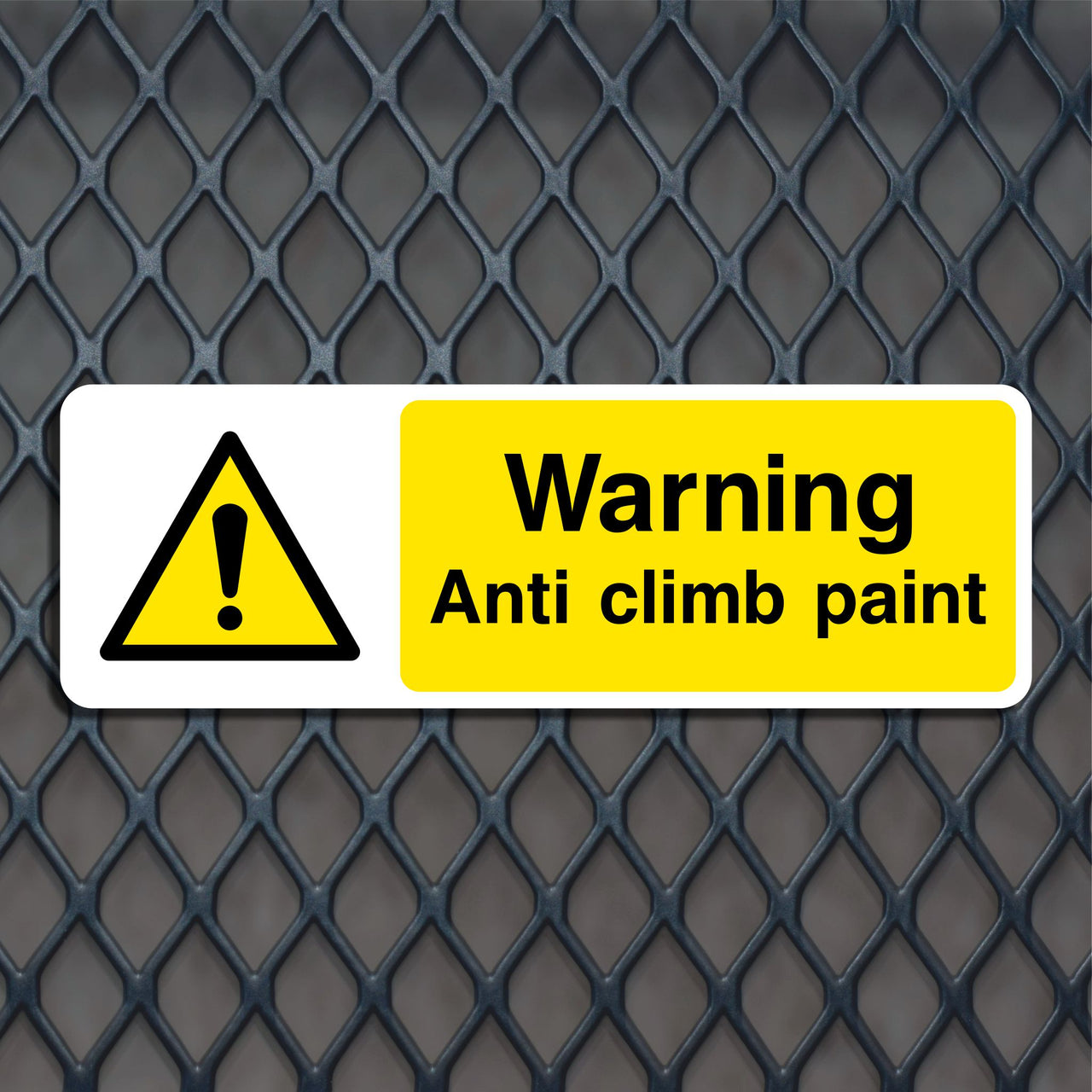 Warning Anti Climb Paint Sign
