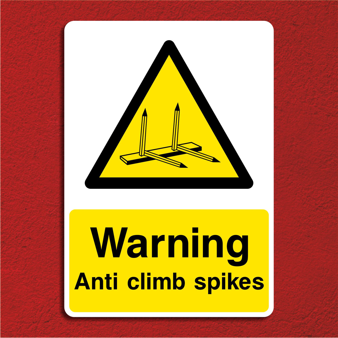 Warning Anti Climb Spikes Sign