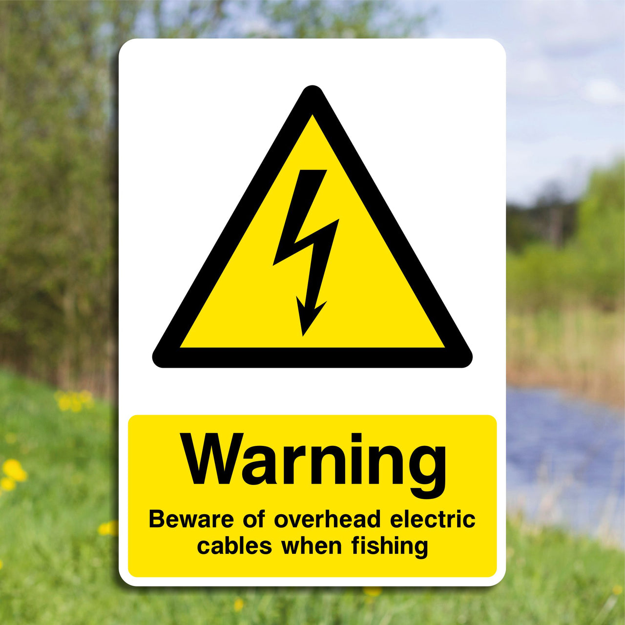 Warning Beware Of Overhead Electric Cables When Fishing Sign