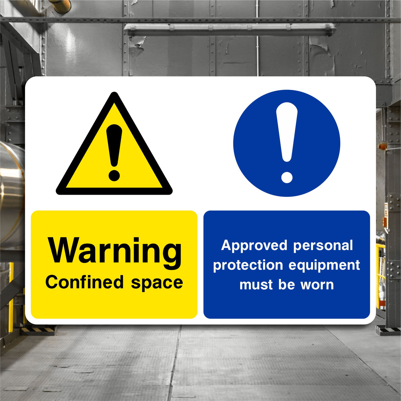 Warning Confined Space Approved Personal Protection Equipment Must Be Worn Sign