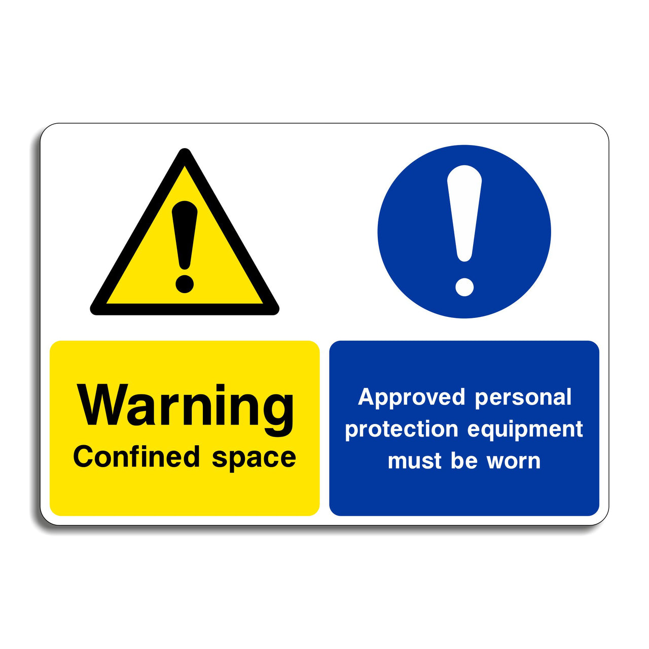 Warning Confined Space Approved Personal Protection Equipment Must Be Worn Sign