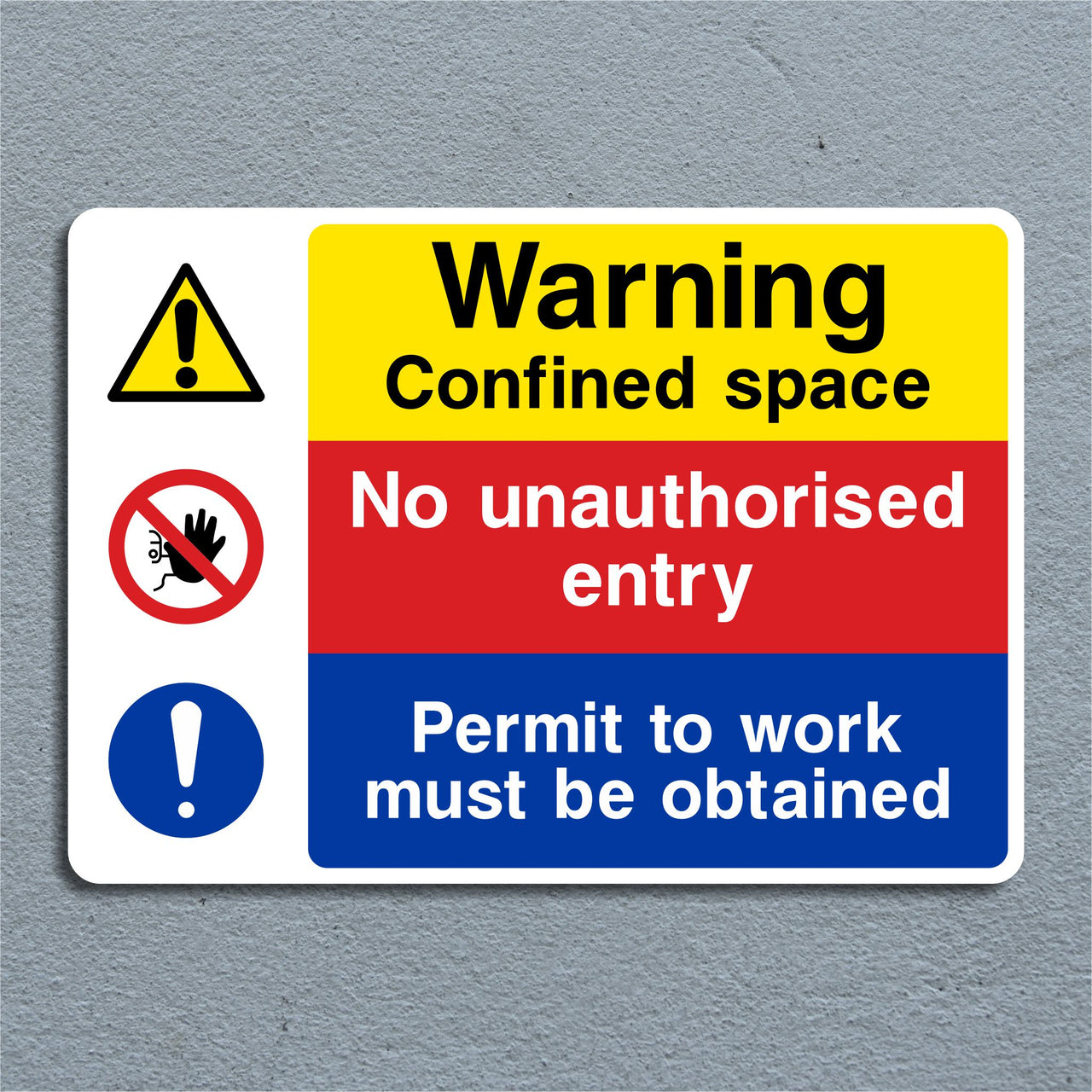 Warning Confined Space No Unauthorised Entry Permit To Work Must Be Obtained Sign