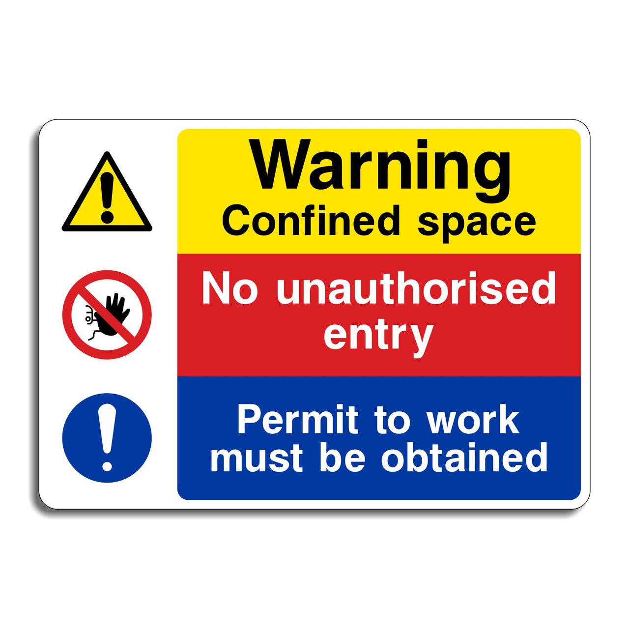 Warning Confined Space No Unauthorised Entry Permit To Work Must Be Obtained Sign