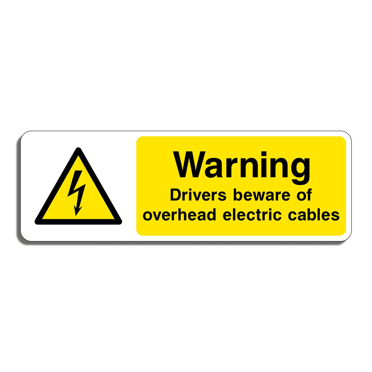 Warning Drivers Beware Of Overhead Electric Cables Sign