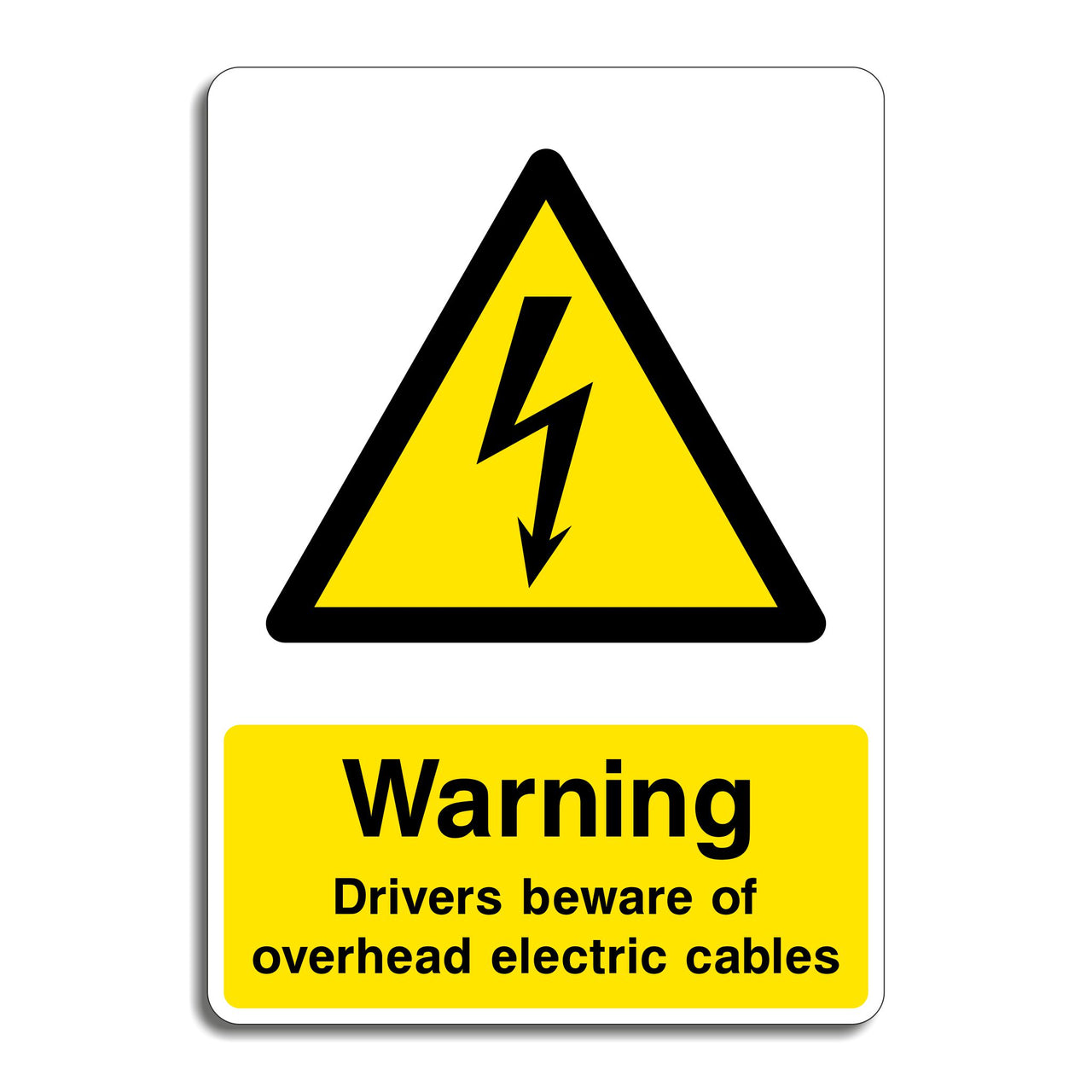 Warning Drivers Beware Of Overhead Electric Cables Sign