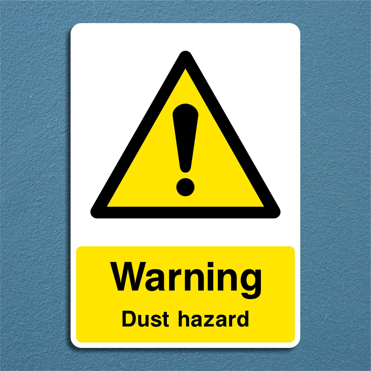 Warning Dust Hazard Sign