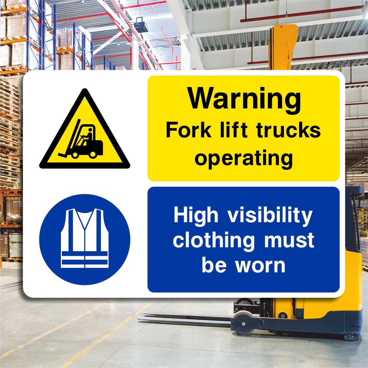Warning Fork Lift Trucks Operating Sign