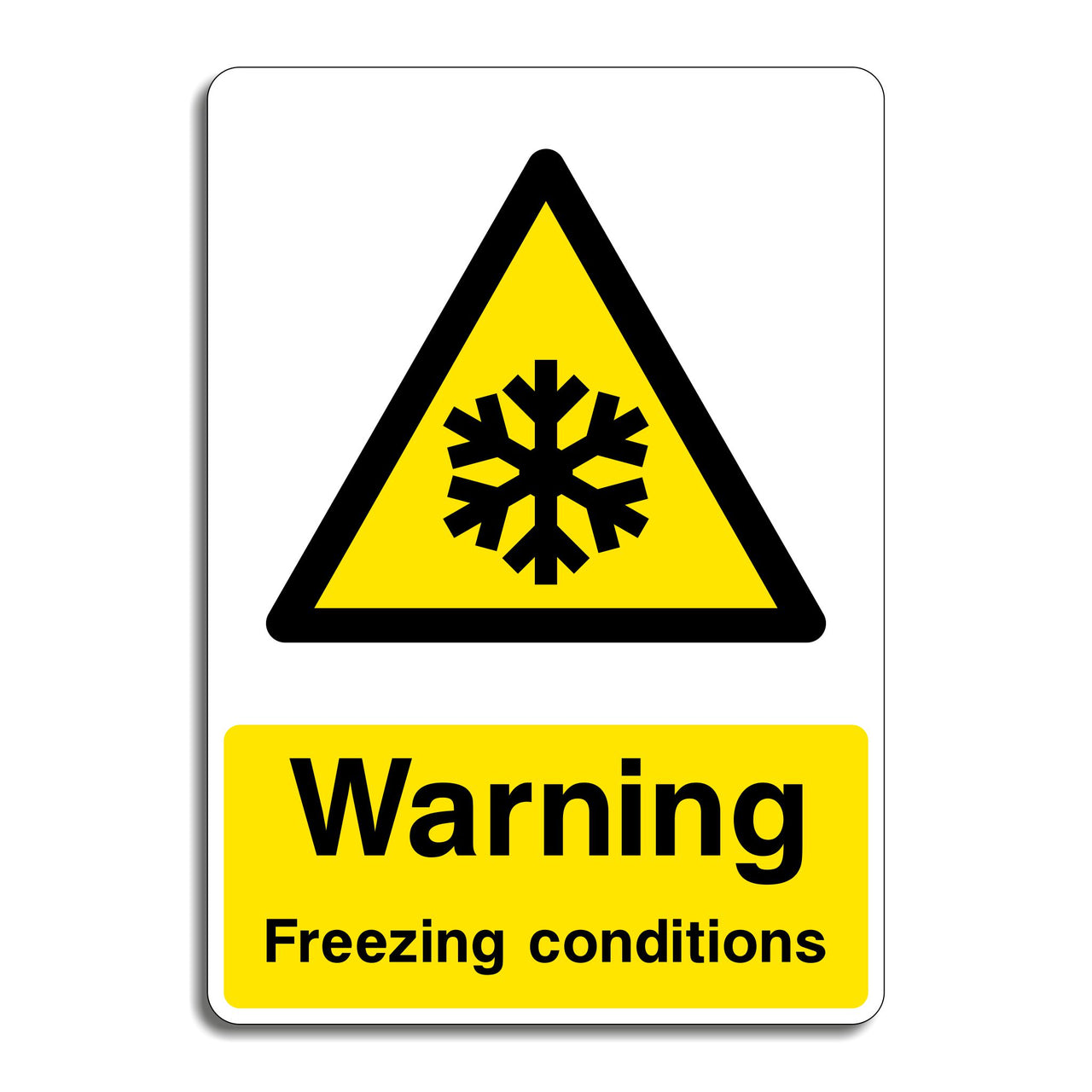 Warning Freezing Conditions Sign