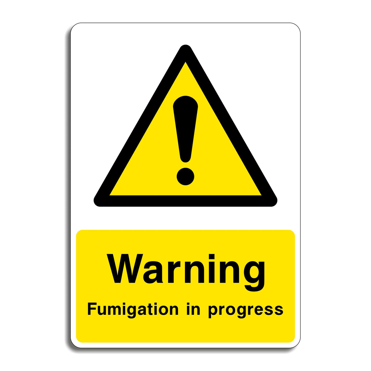 Warning Fumigation in Progress Sign