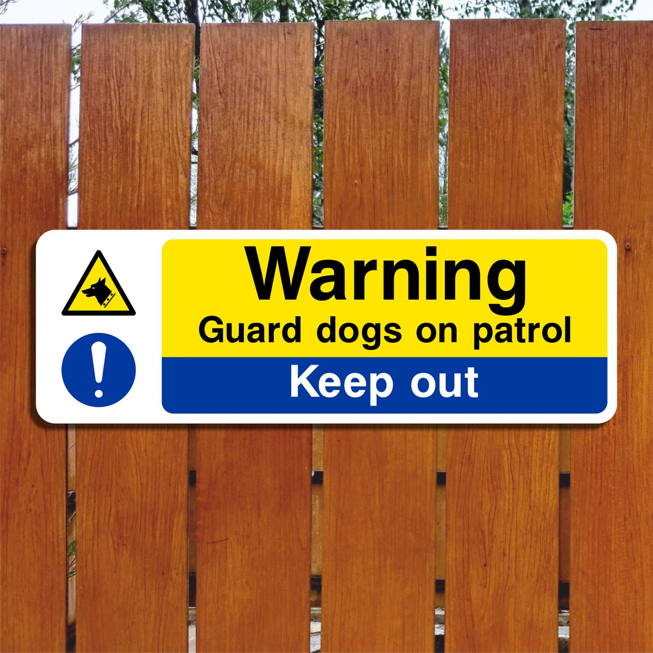 Warning Guard Dogs On Patrol Keep Out Sign
