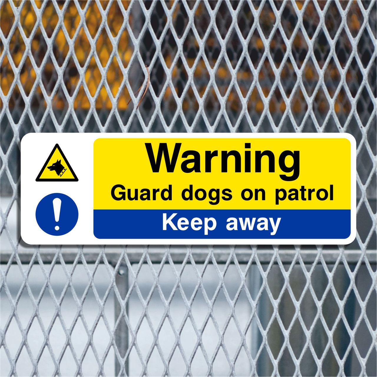 Warning Guard Dogs on Patrol Keep Away Sign