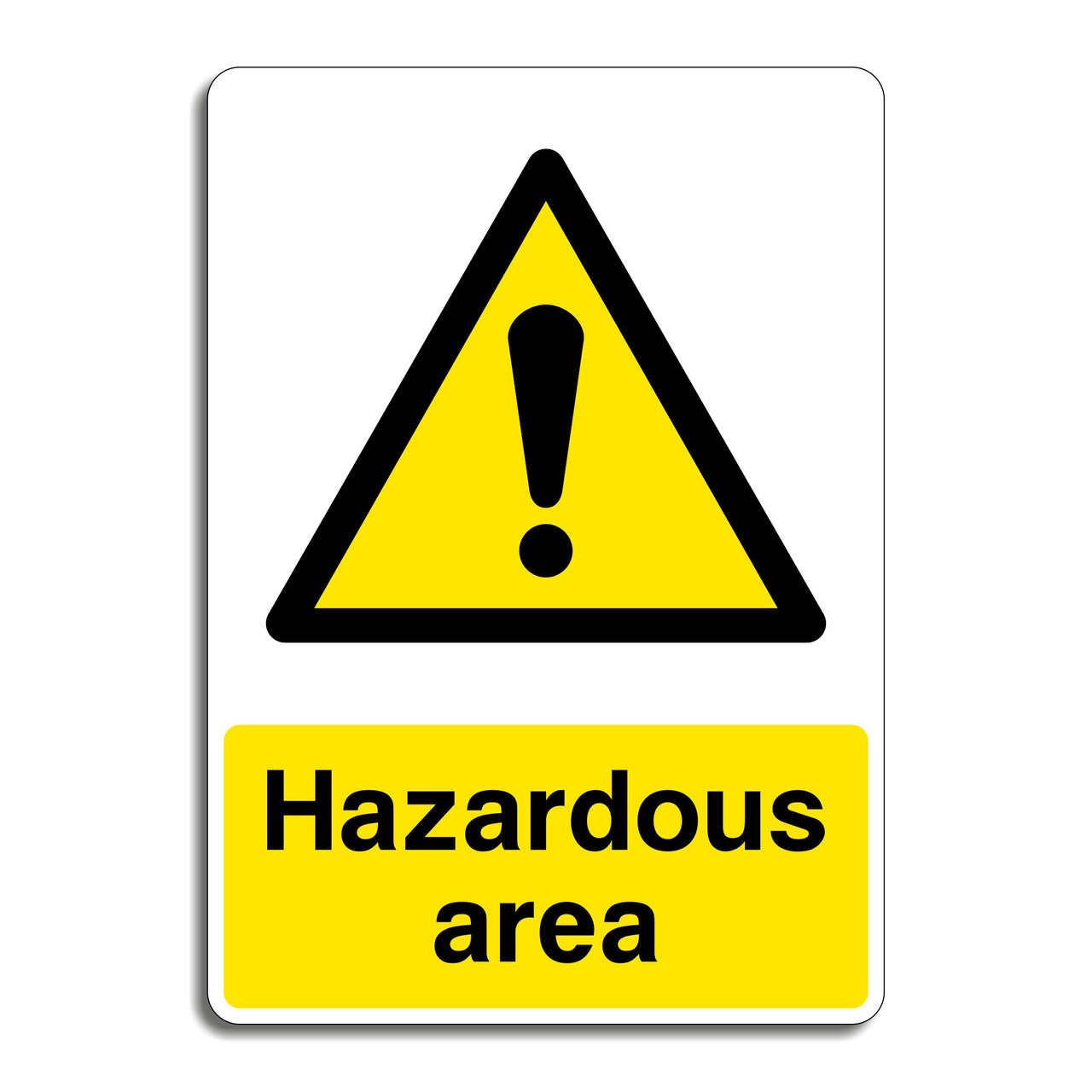 Hazardous Area Sign