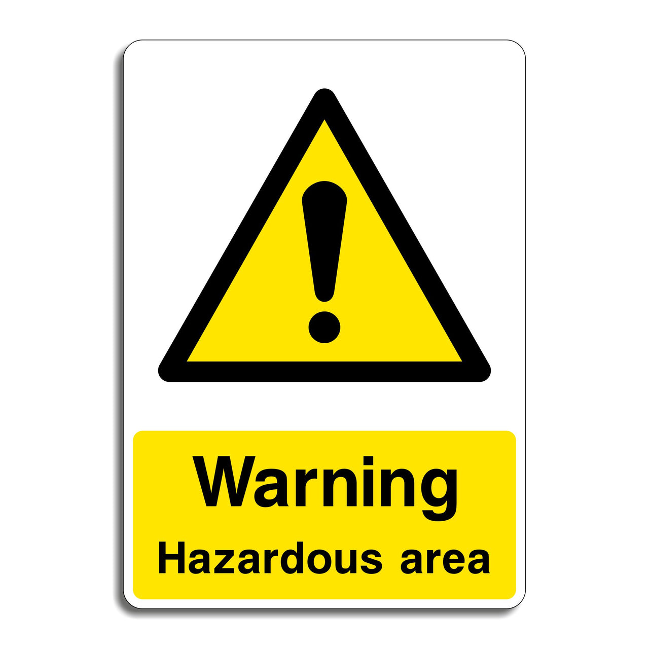 Warning Hazardous Area Sign