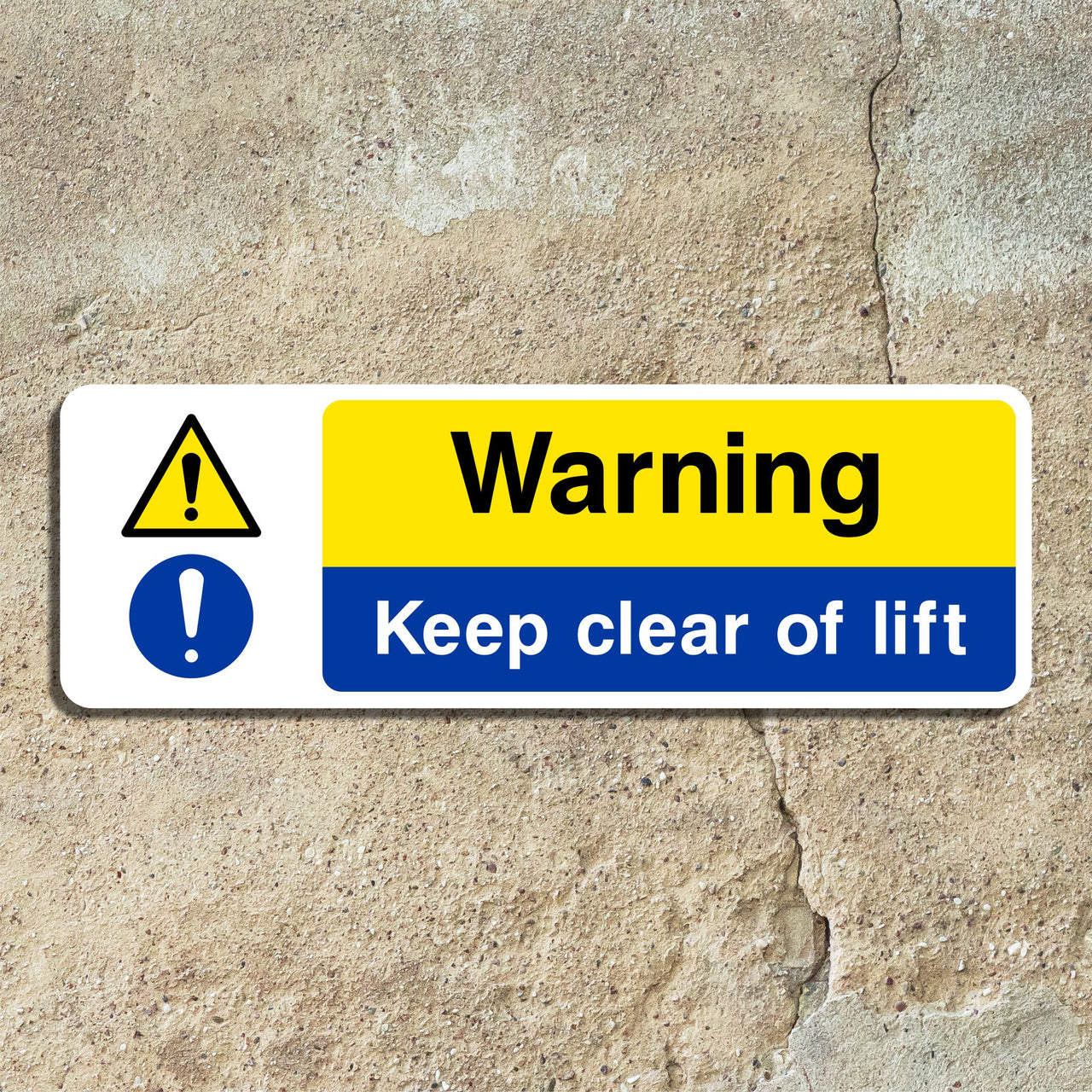 Warning Keep Clear of Lift Sign