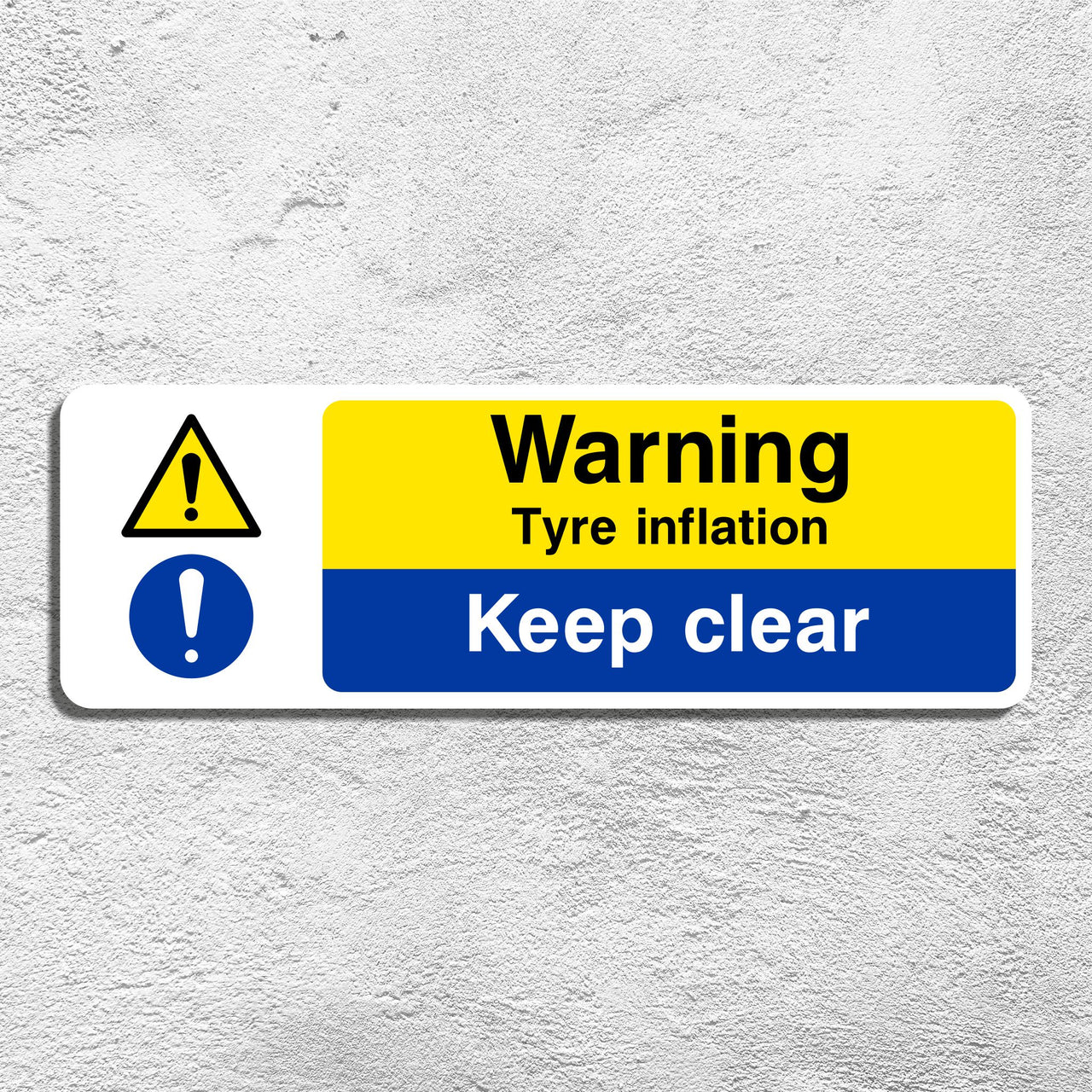 Warning Tyre Inflation Keep Clear Sign