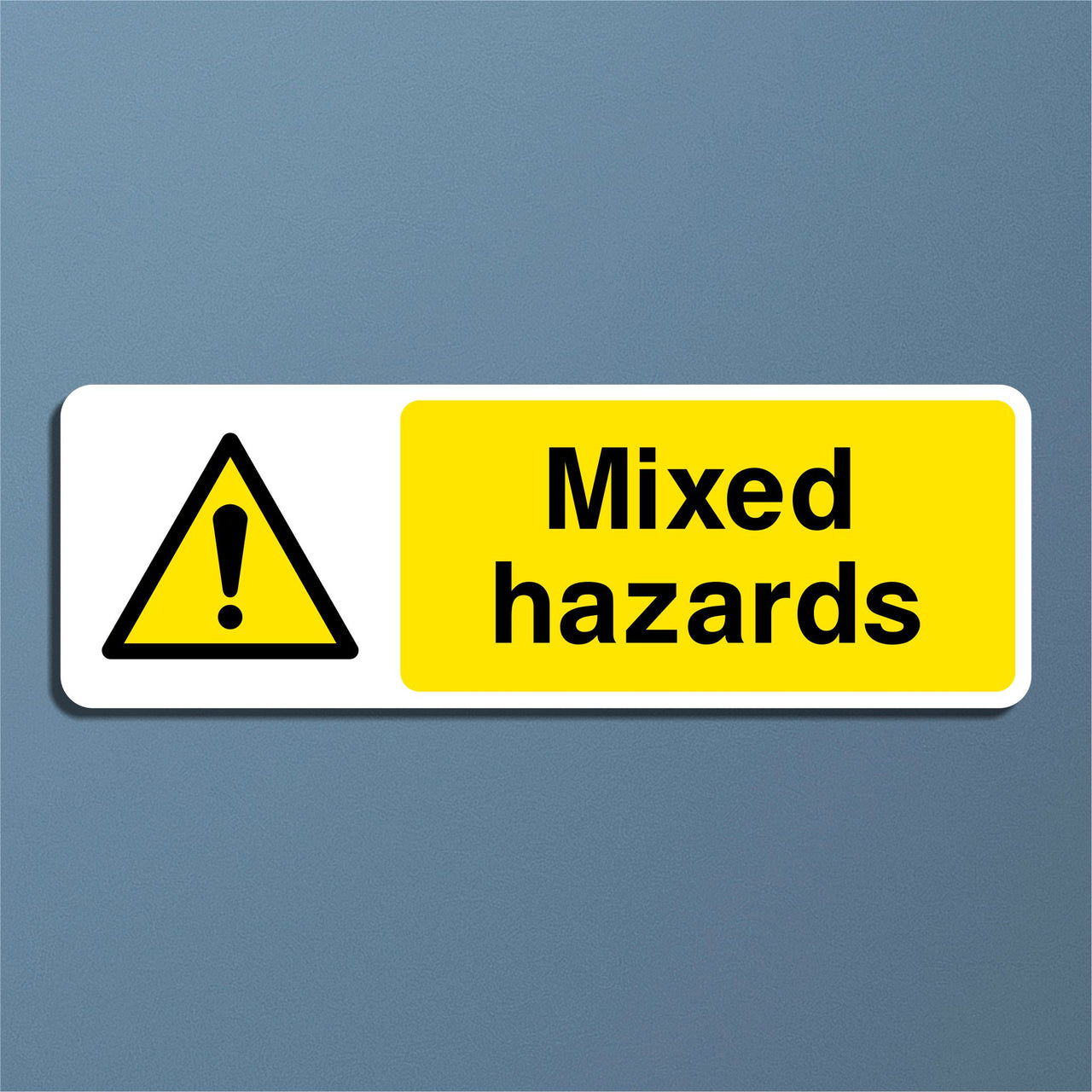 Mixed Hazards Sign