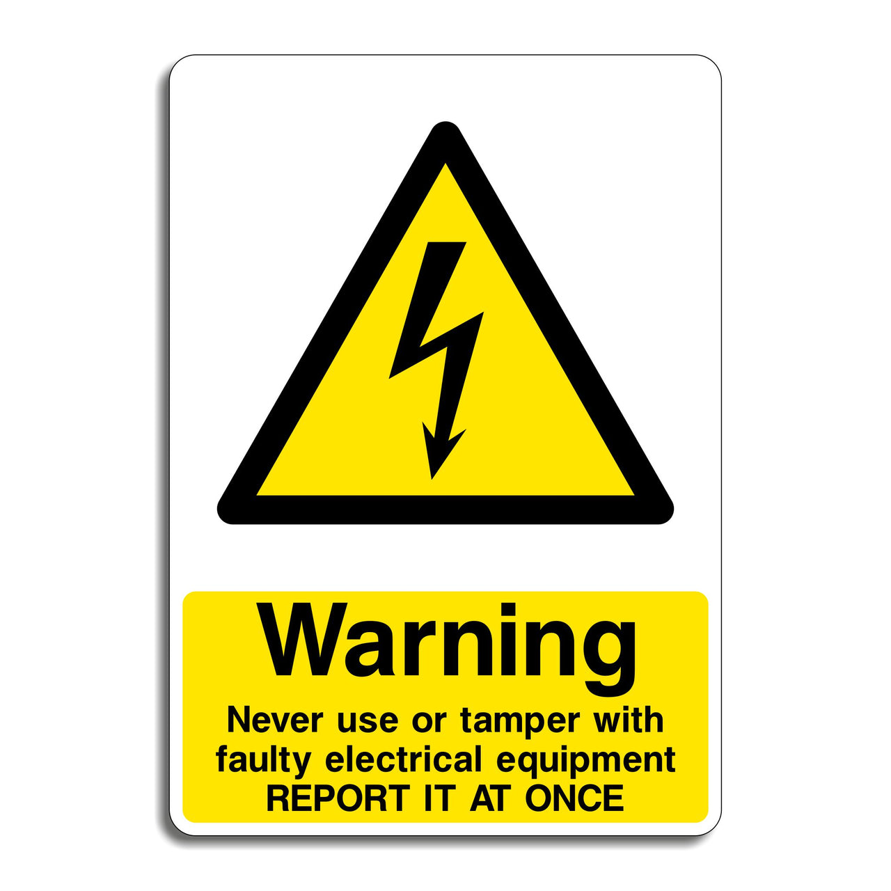 Warning Never Use Or Tamper With Faulty Electrical Equipment Report It At Once Sign