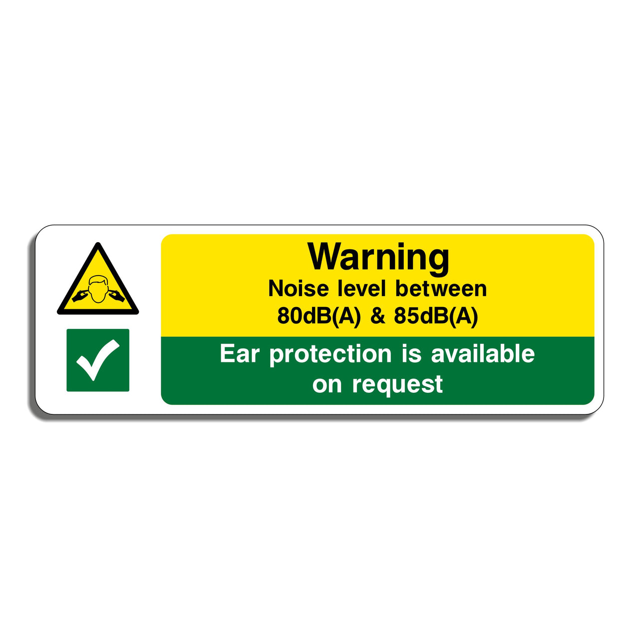Warning Noise Level Between 80dB(A) & 85dB(A) Ear Protection Is Available On Request Sign