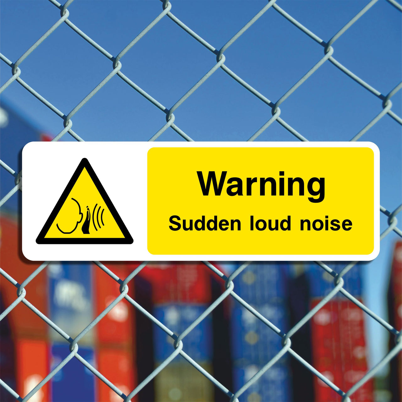 Warning Sudden Loud Noise Sign