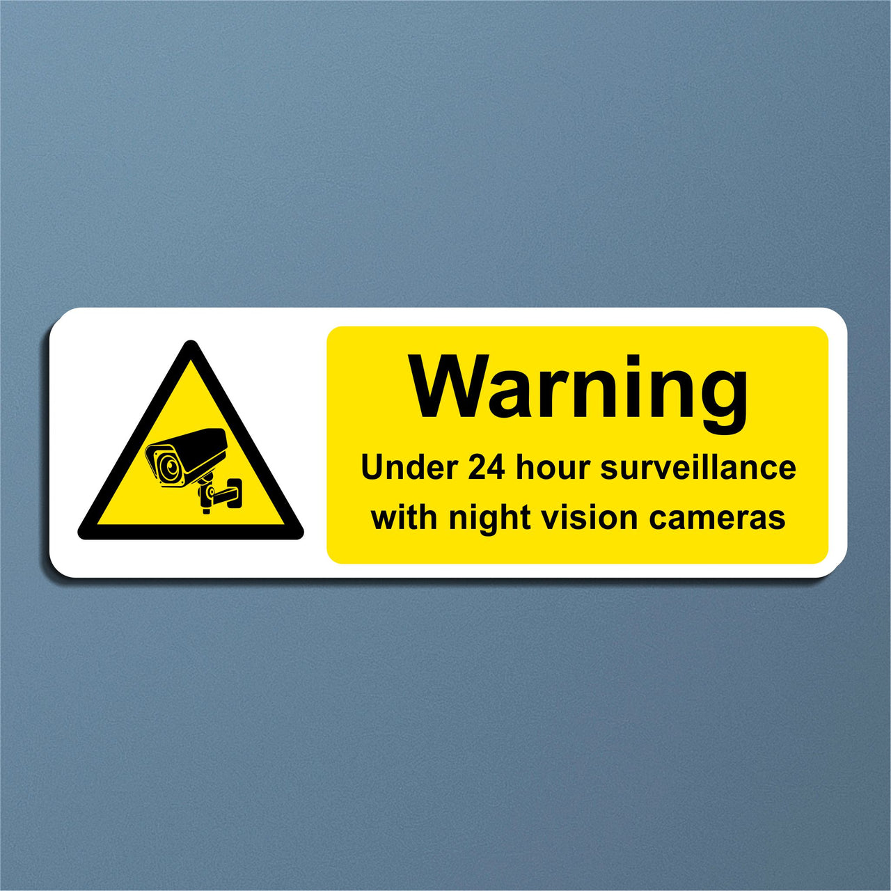 Warning Under 24 Hour Surveillance With Night Vision Cameras Sign