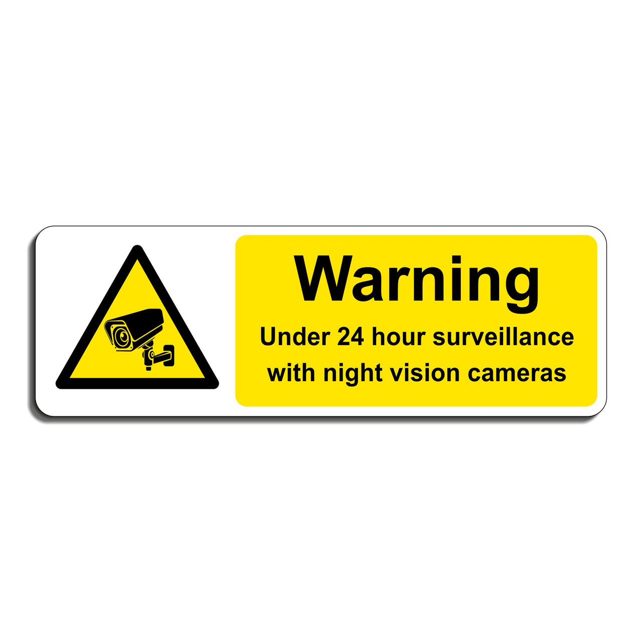 Warning Under 24 Hour Surveillance With Night Vision Cameras Sign