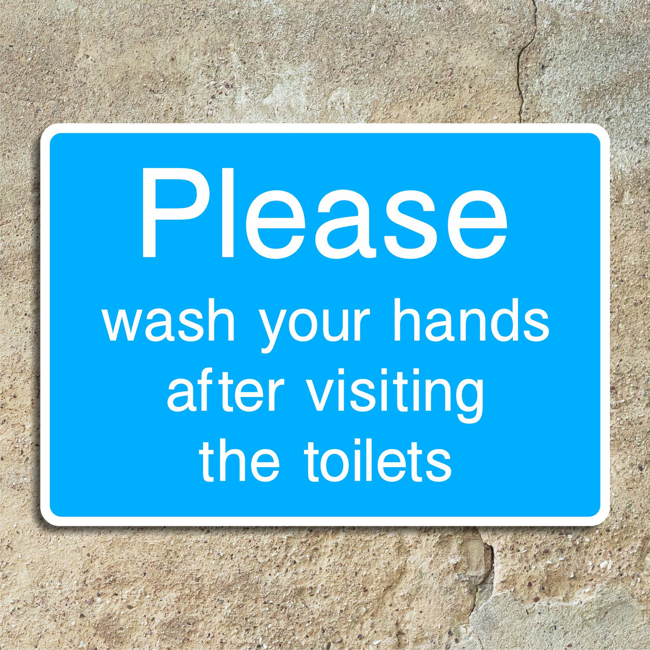 Please Wash Your Hands After Visiting the Toilets Sign