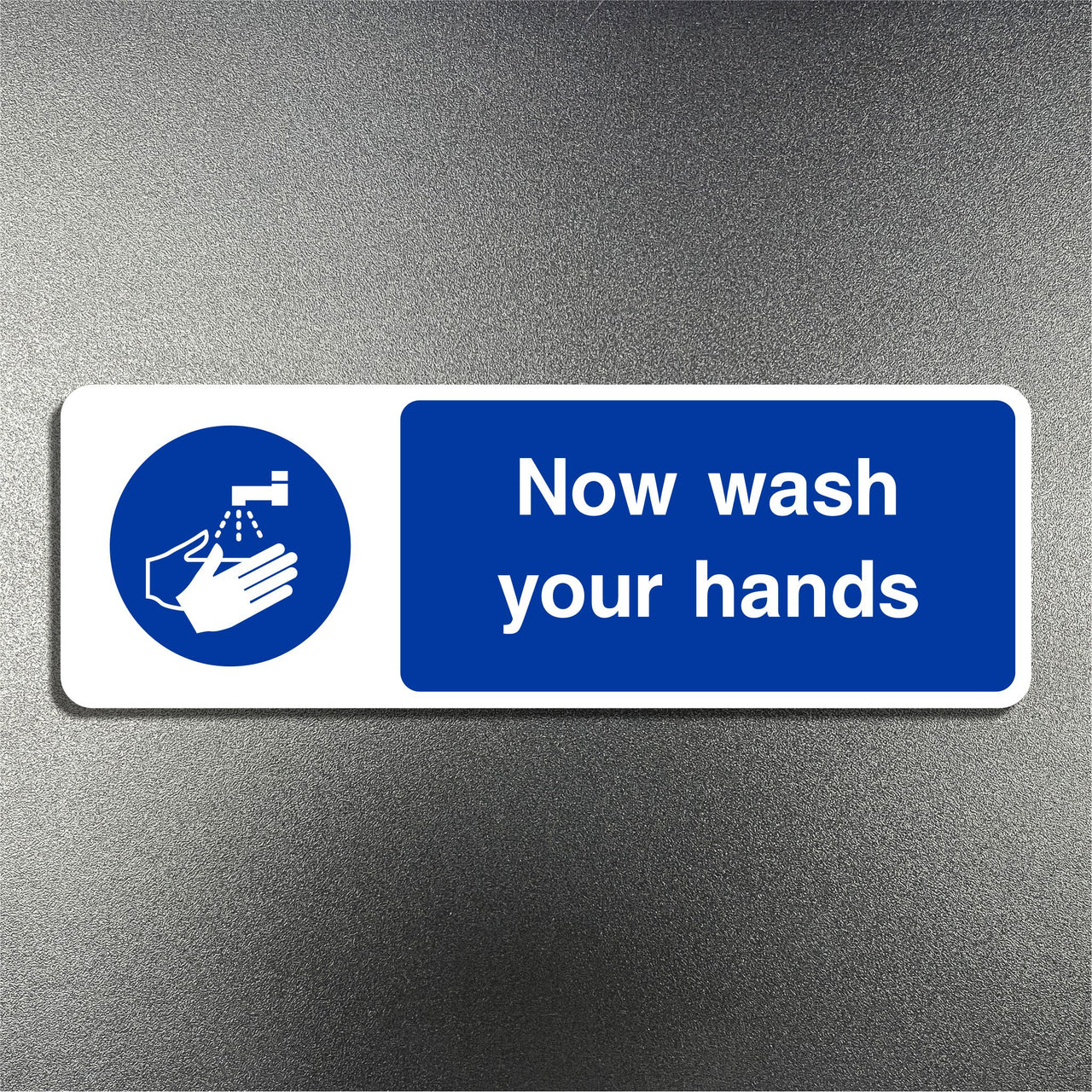 Now Wash Your Hands Sign