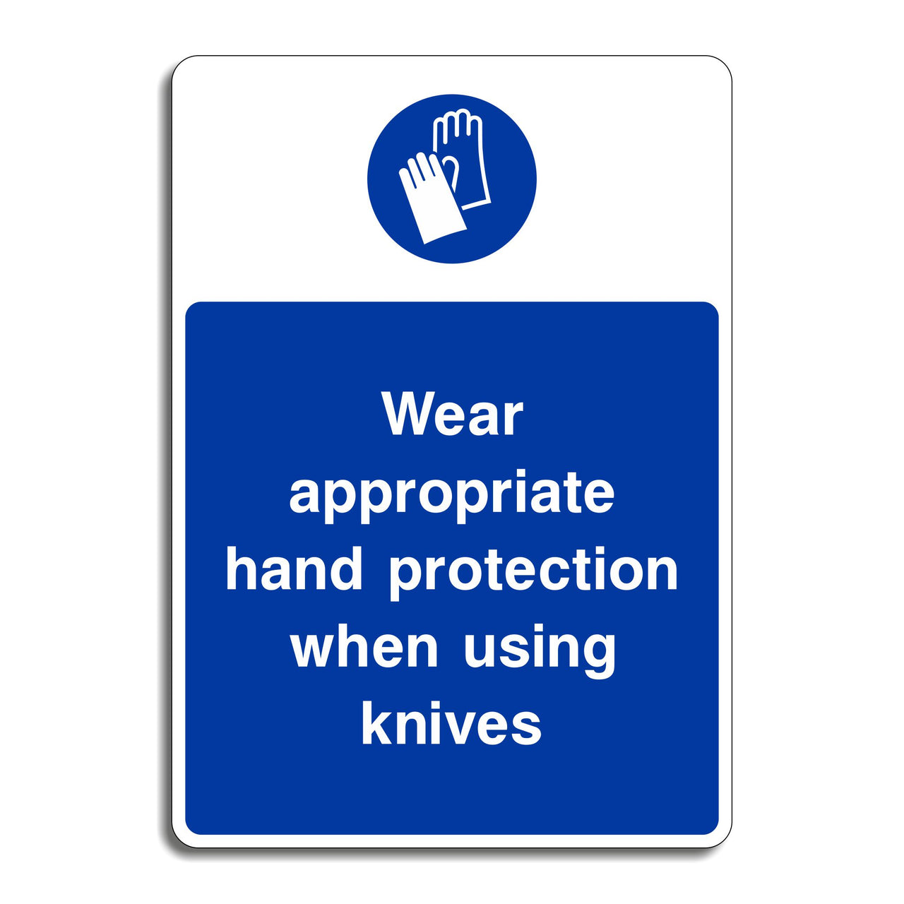 Wear Appropriate Hand Protection When Using Knives Sign