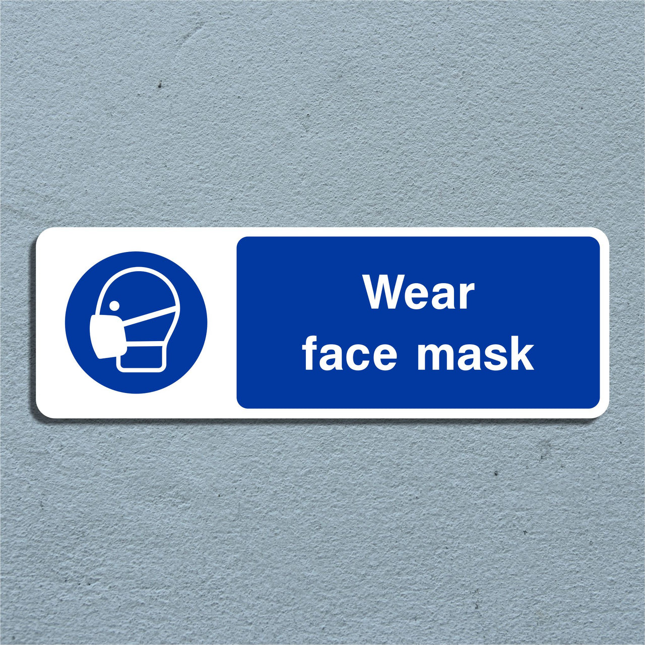 Wear Face Mask Sign