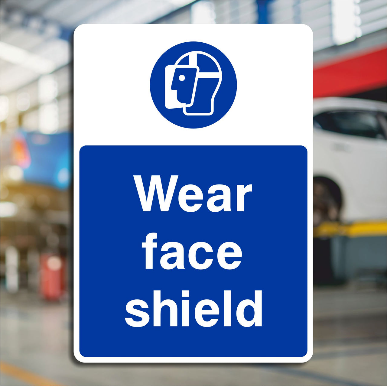 Wear Face Shield Sign