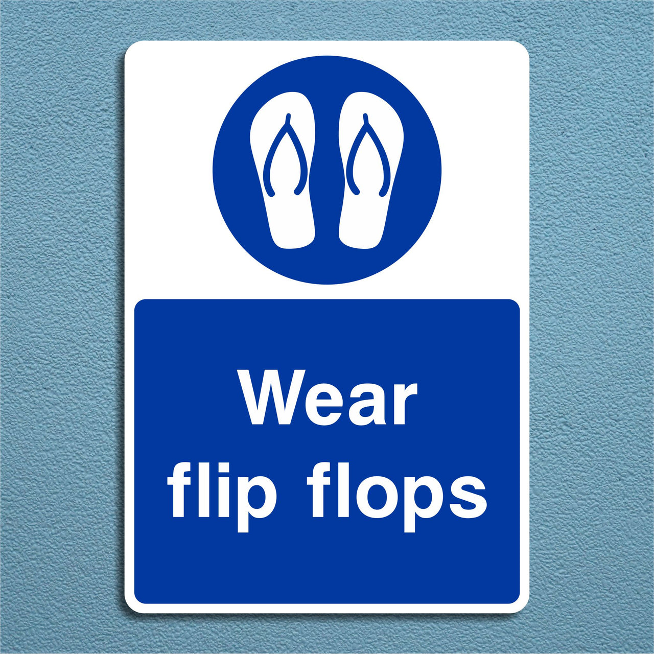 Mandatory Wear Flip Flops Sign