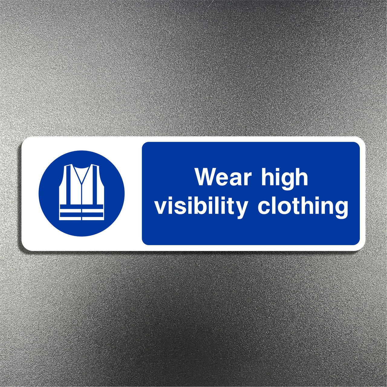 Wear High Visibility Clothing Sign