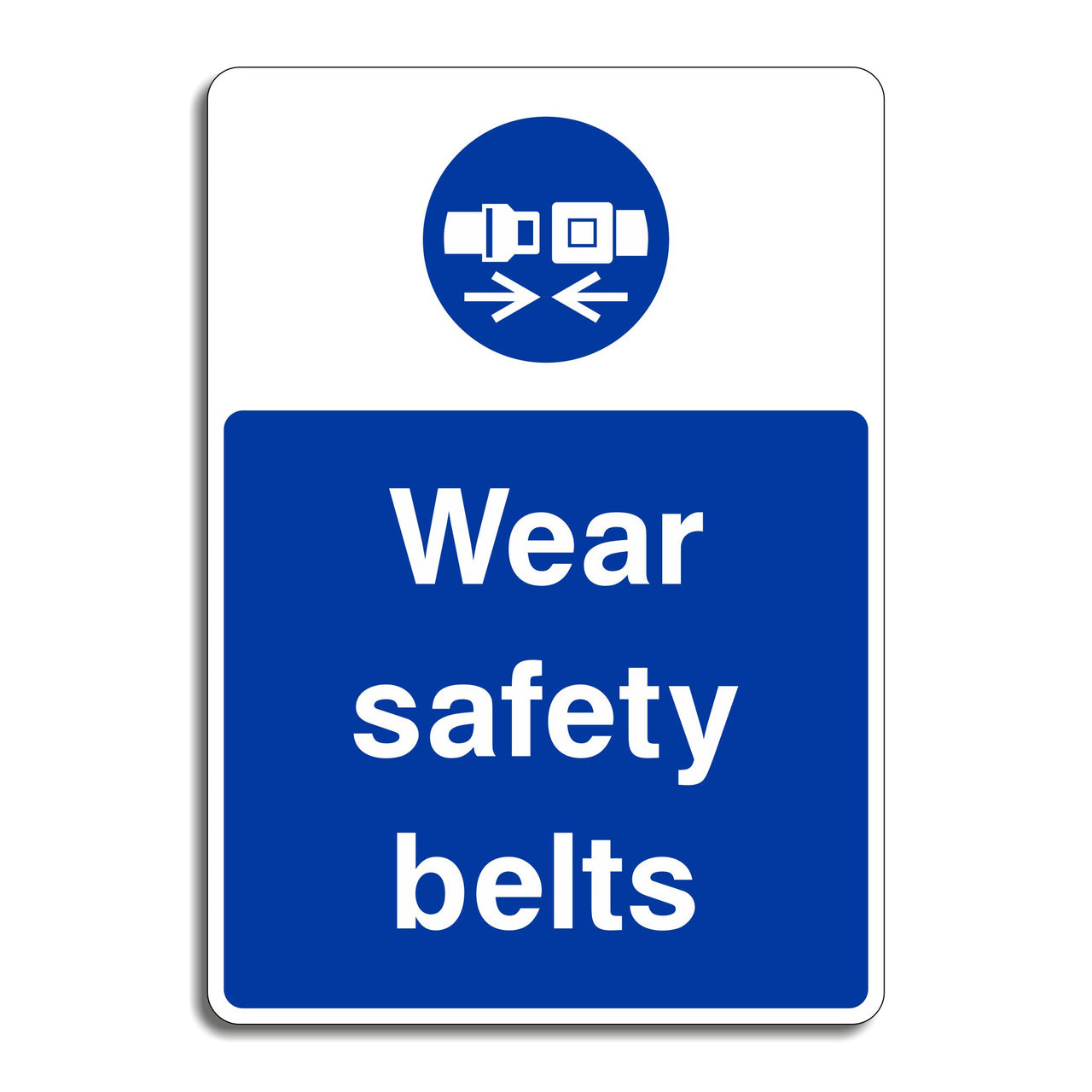 Wear Safety Belts Sign