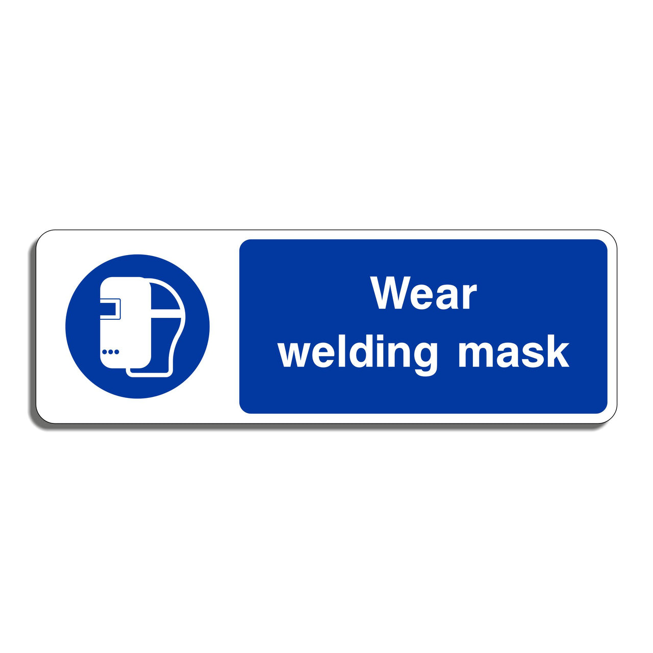 Wear Welding Mask Sign