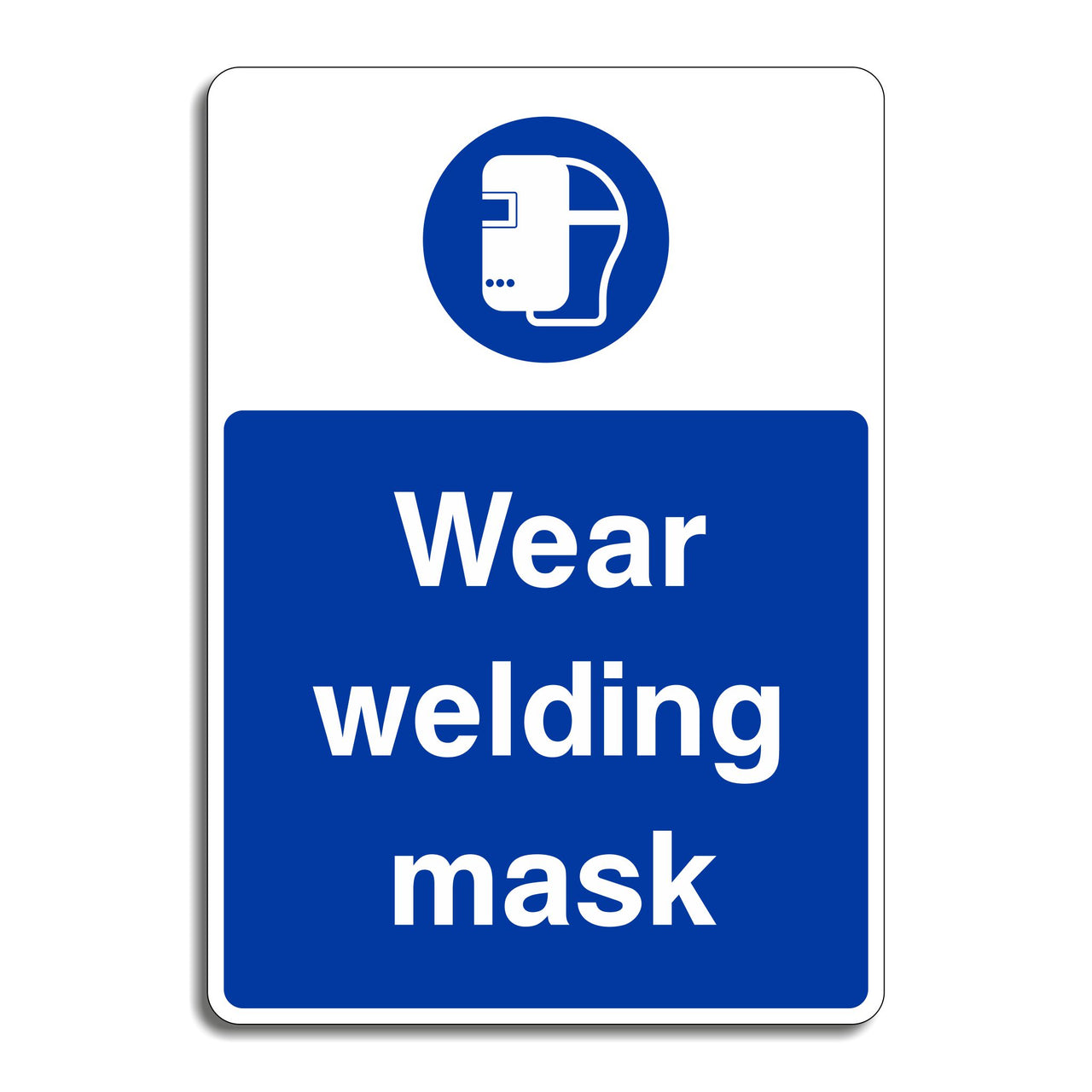 Wear Welding Mask Sign