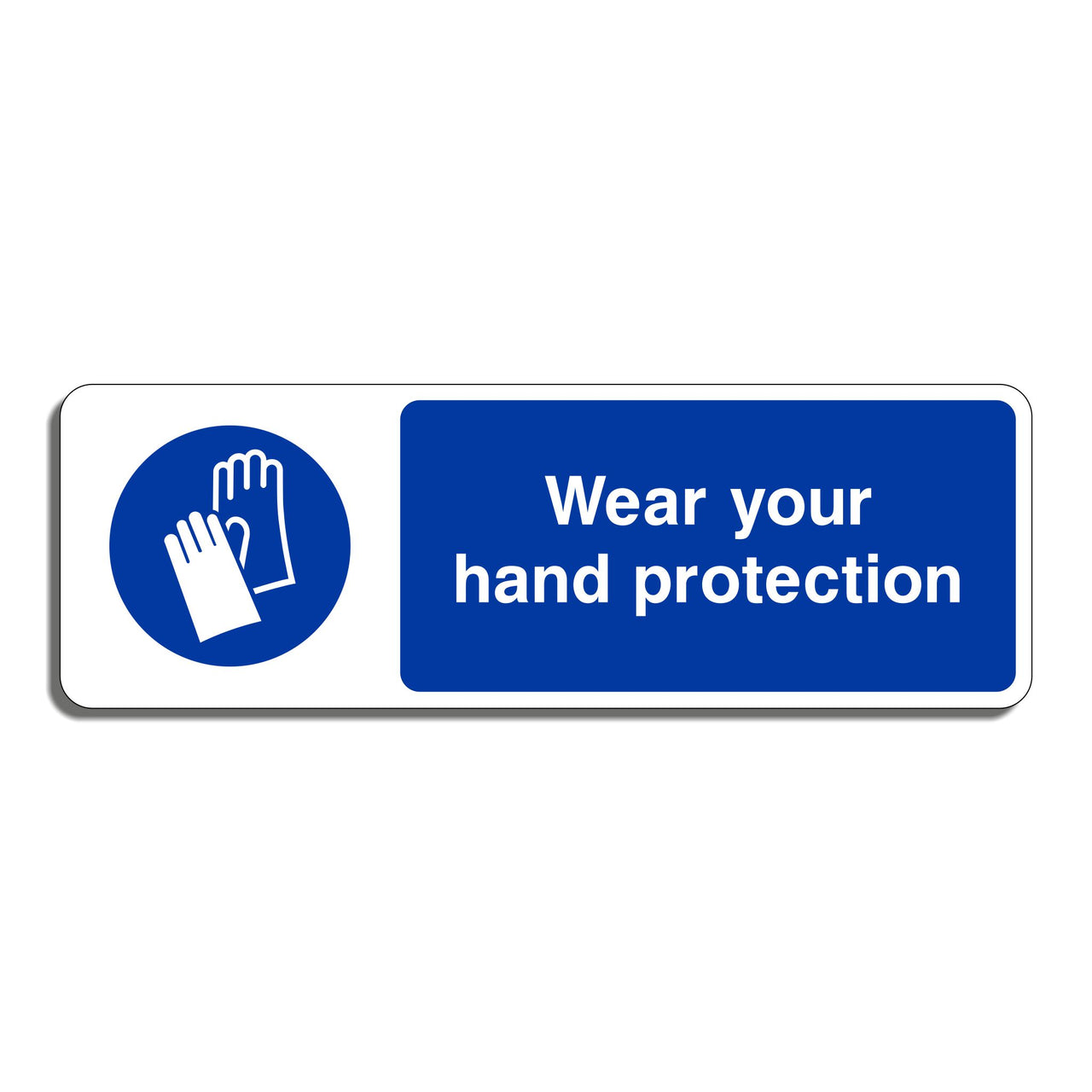 Wear Your Hand Protection Sign