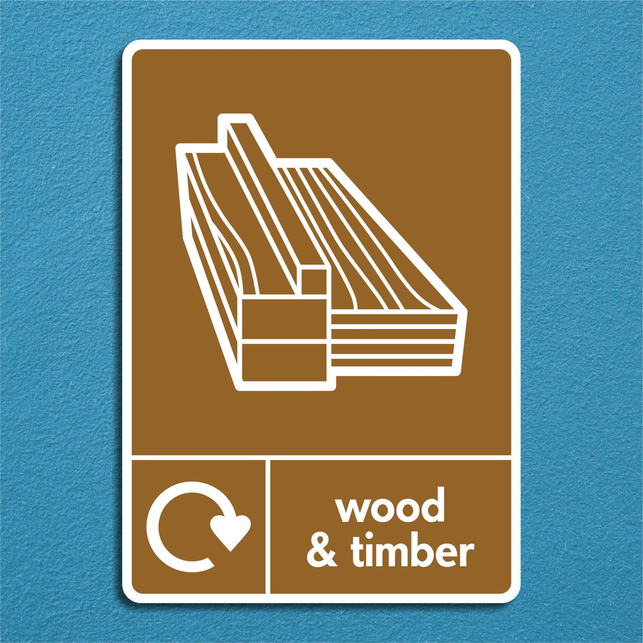 Wood & Timber Recycling Sign