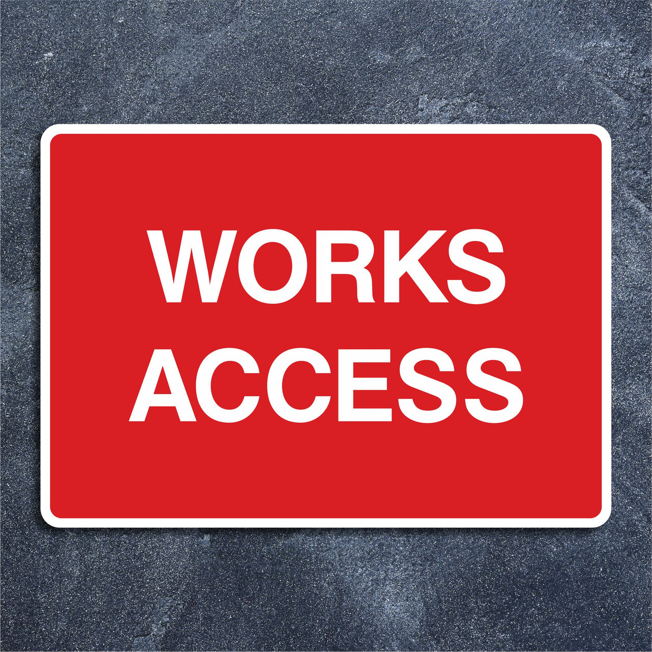 Works Access Sign