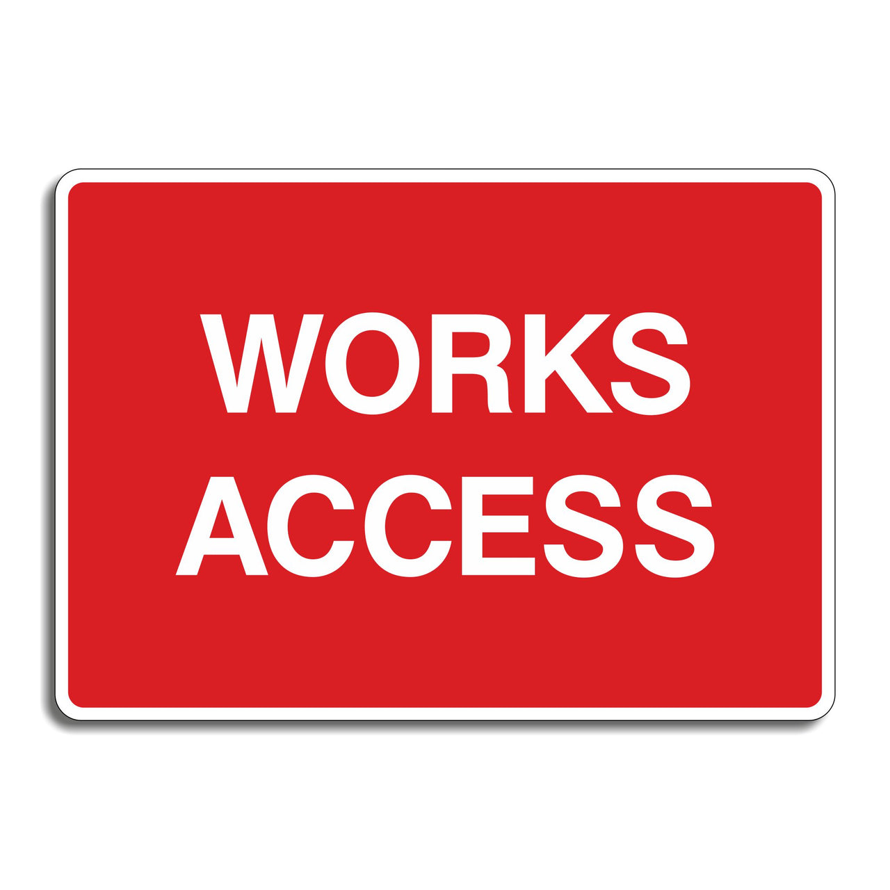 Works Access Sign