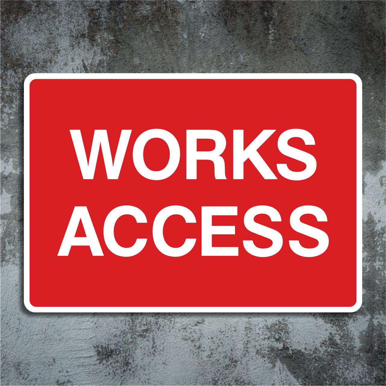Works Access Sign