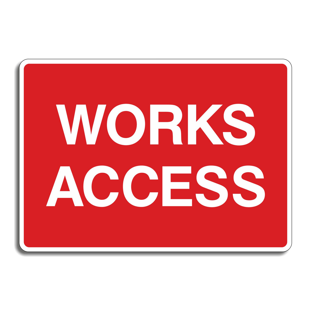 Works Access Sign