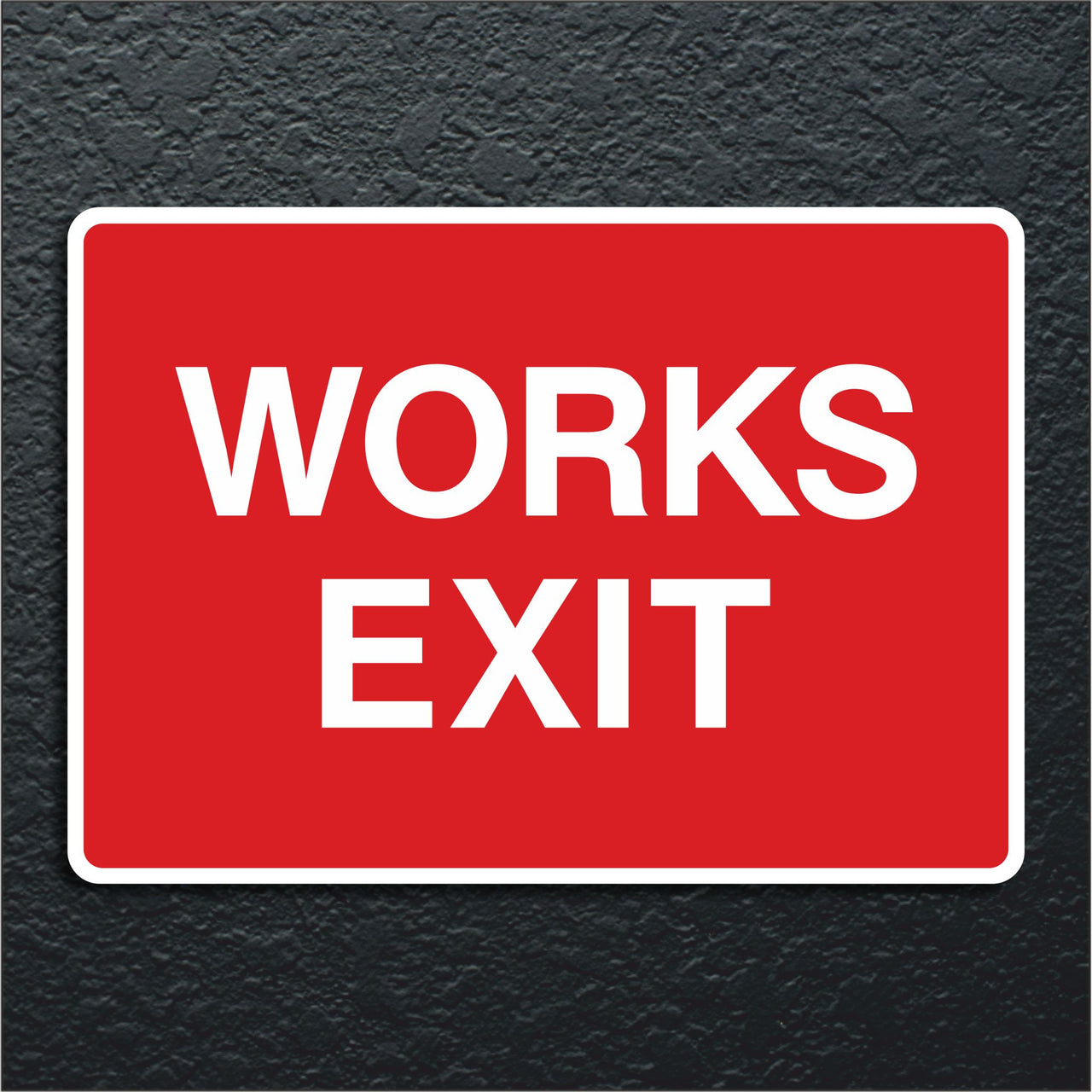Works Exit Sign